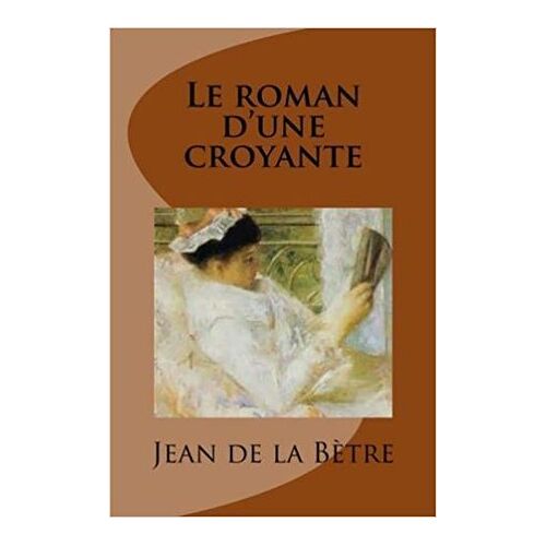 Le Roman D'une Croyante