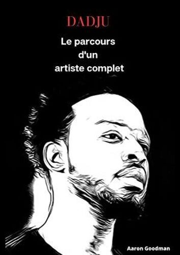 Dadju: Le Parcours D'un Artiste Complet