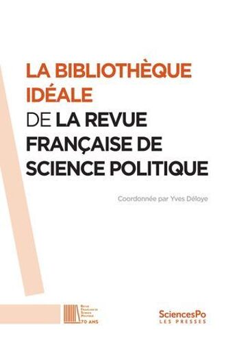 La Bibliothèque Idéale De La Revue Française De Science Politique