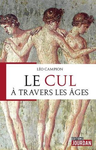 Le Cul À Travers Les Âges