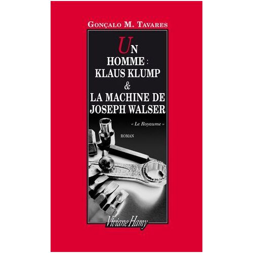 Un Homme : Klaus Klump - La Machine De Joseph Walser