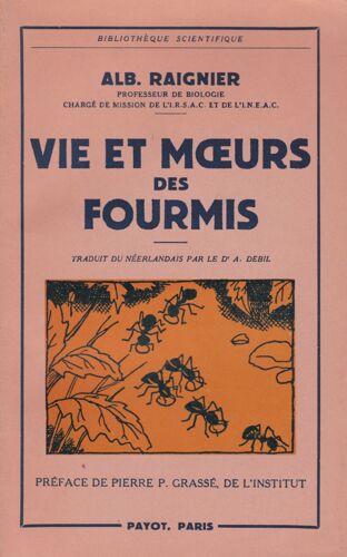 Vie Et Moeurs Des Fourmis. Collection : Bibliothèque Scientifique