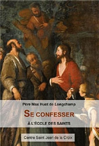 Se Confesser À L'école Des Saints
