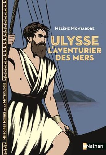 Ulysse, L'aventurier Des Mers