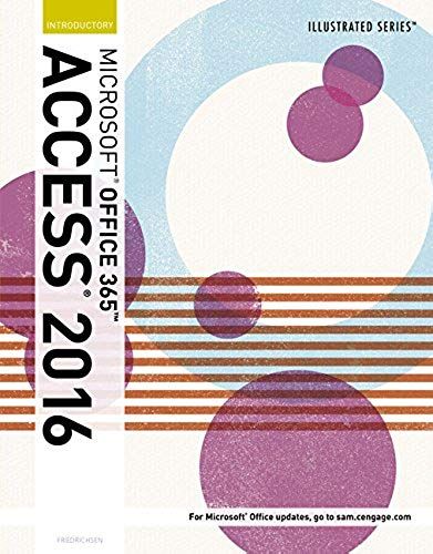 Illustrated Microsoft (R) Office 365 & Access 2016