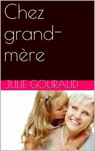 Chez Grand-Mère