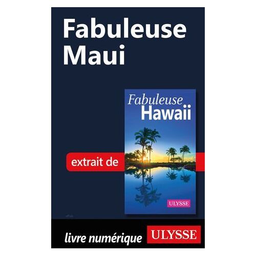 Fabuleuse Maui