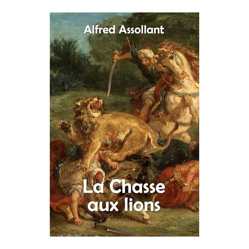 La Chasse Aux Lions