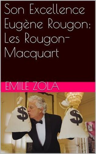 Son Excellence Eugène Rougon: Les Rougon-Macquart