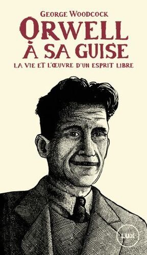 Orwell, À Sa Guise