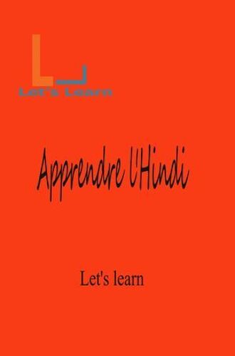 Let's Learn - Apprendre L'hindi