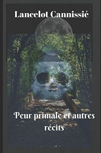 Peur Primale Et Autres Récits