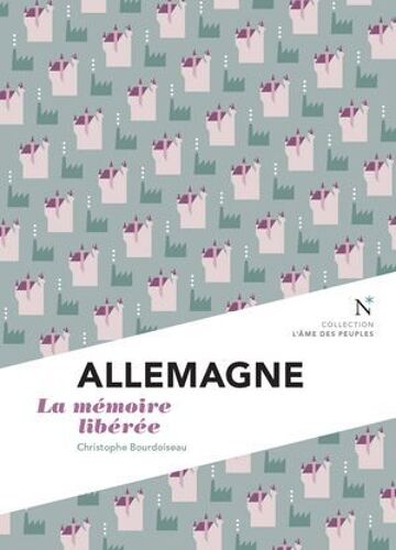 Allemagne : La Mémoire Libérée