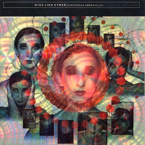 Kiss Like Ether ( Electric Embrace)