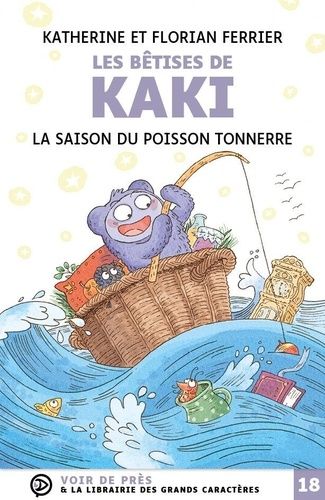 Les Bêtises De Kaki - La Saison Du Poisson Tonnerre