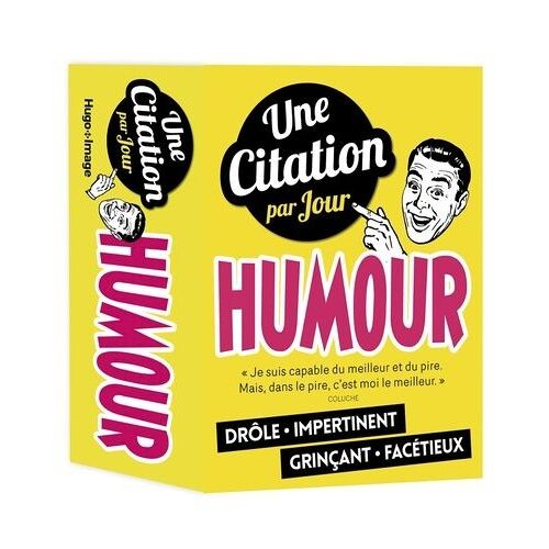 Une Citation D'humour Par Jour 2019 - Drôle - Impertinent - Grinçant - Facétieux