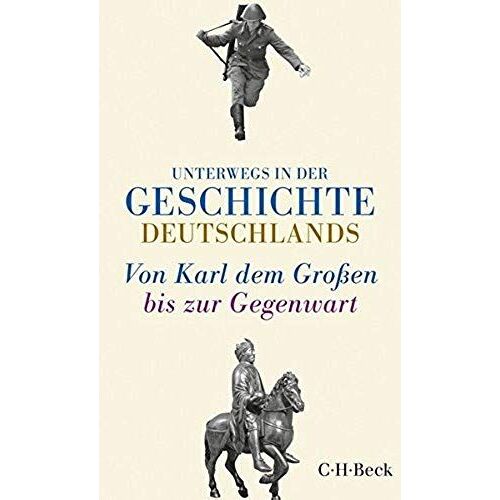 Unterwegs In Der Geschichte Deutschlands