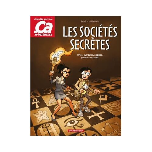 Ça M'intéresse - Tome 3 - Les Sociétés Secrètes