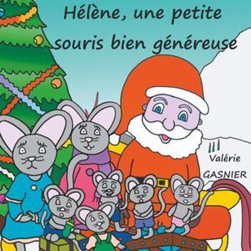Hélène, Une Petite Souris Bien Généreuse