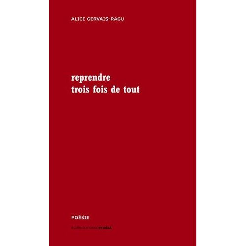 Reprendre Trois Fois De Tout