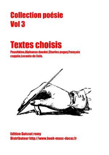 Textes Choisis, Pushkine ,Alphonse Daudet,Charles Peguy,François Coppée