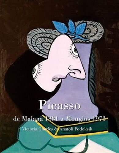 Picasso, De Malaga 1881 A Mougins 1973
