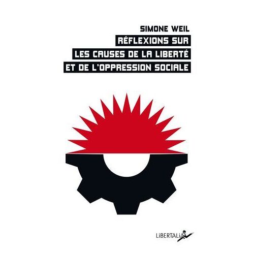 Réflexions Sur Les Causes De La Liberté Et De L'oppression Sociale