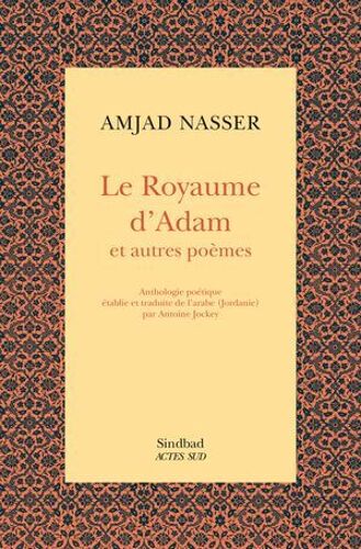 Le Royaume D'adam Et Autres Poèmes