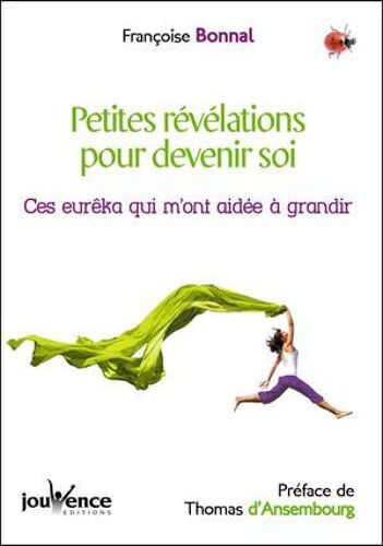 Petites Révélations Pour Devenir Soi