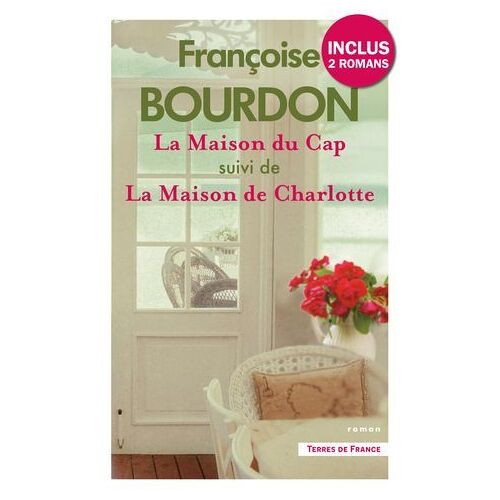 La Maison Du Cap Suivi De La Maison De Charlotte