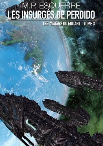 Les Insurgés De Perdido