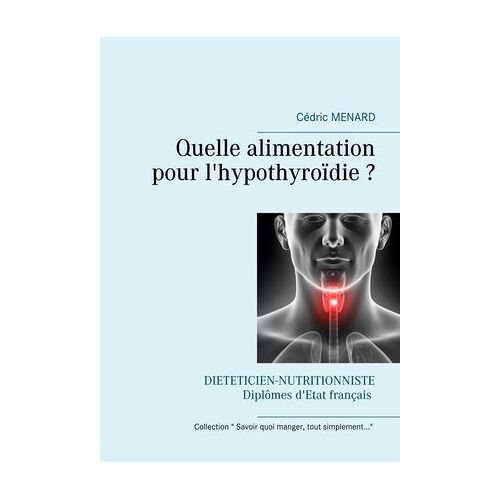 Quelle Alimentation Pour L'hypothyroïdie ?