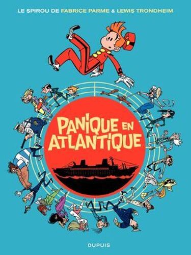 Le Spirou De Fabrice Parme & Lewis Trondheim - Panique En Atlantique