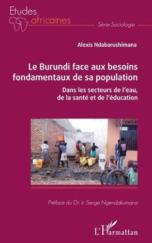 Le Burundi Face Aux Besoins Fondamentaux De Sa Population