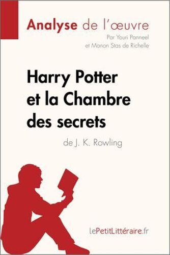 Harry Potter Et La Chambre Des Secrets De J. K. Rowling (Analyse De L'oeuvre)