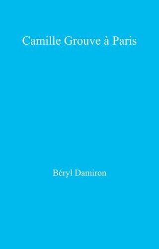 Camille Grouve À Paris