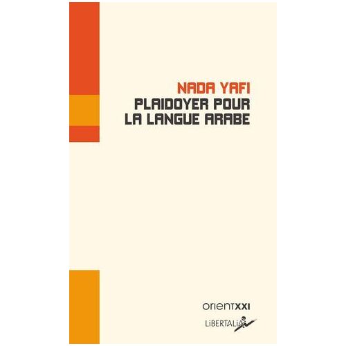 Plaidoyer Pour La Langue Arabe