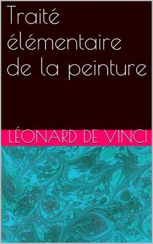Traité Élémentaire De La Peinture