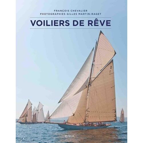 Voiliers De Rêve