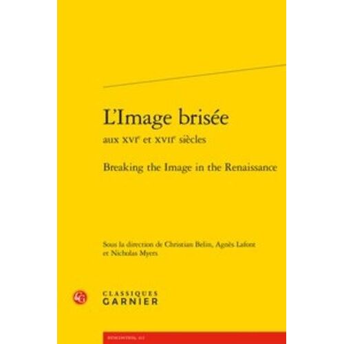 L'image Brisée Aux Xvie Et Xviie Siècles