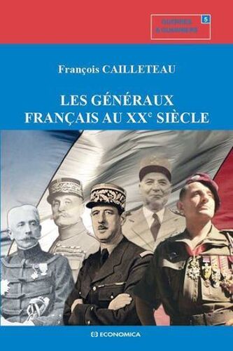 Les Généraux Français Au Xxe Siècle