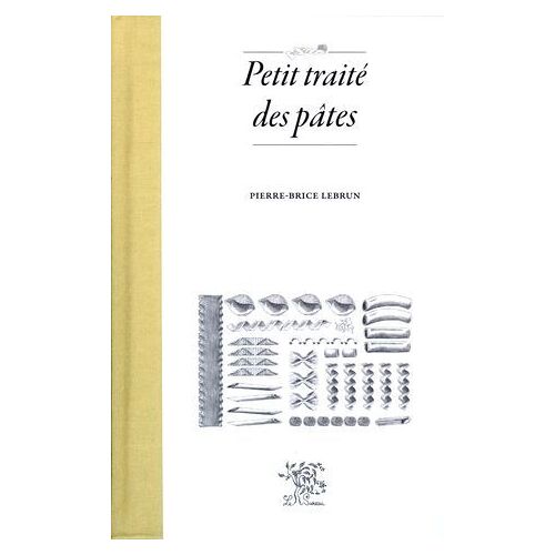 Petit Traité Des Pâtes