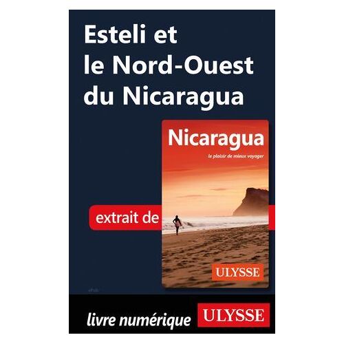 Esteli Et Le Nord-Ouest Du Nicaragua