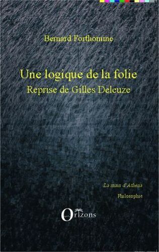 Une Logique De La Folie