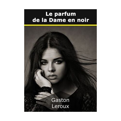 Le Parfum De La Dame En Noir
