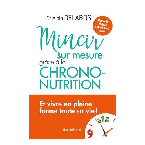 Mincir Sur Mesure Grâce À La Chrono-Nutrition