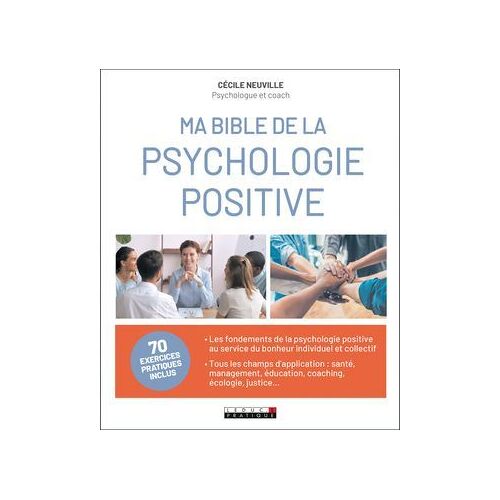 Ma Bible De La Psychologie Positive