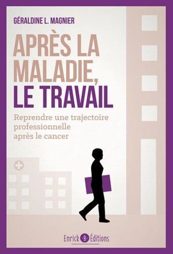 Après La Maladie, Le Travail