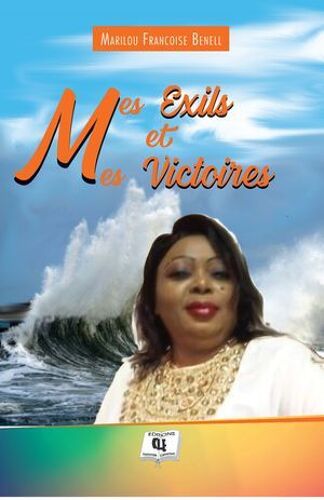 Mes Exils Et Mes Victoires