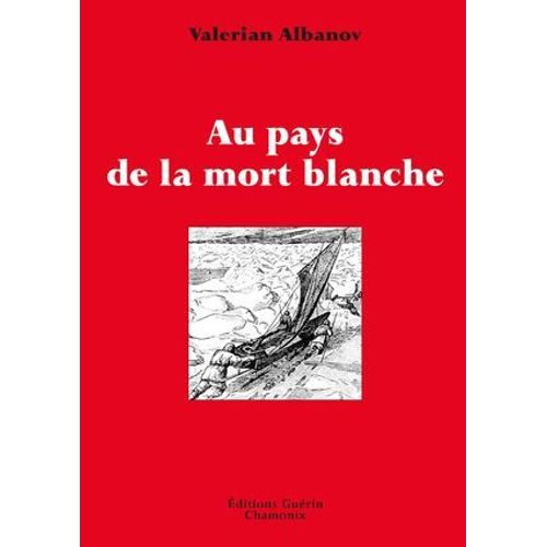 Au Pays De La Mort Blanche